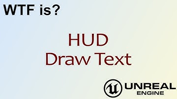 WTF Is? HUD - Draw Text Node in Unreal Engine 4 ( UE4 )