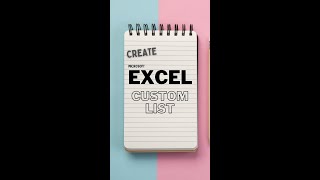Creating Custom Lists in Microsoft Excel | Easy Step-by-Step Tutorial