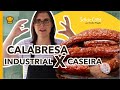 LINGUIÇA CALABRESA DEFUMADA CASEIRA X LINGUIÇA CALABRESA INDUSTRIAL | SAL DE CURA