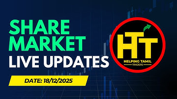 LIVE UPDATE FOR INDIAN SHARE MARKET - 18/12/2025