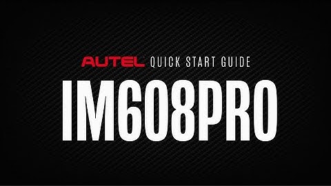#Autel Quick Start Guide – IM608 PRO OBD2 Diagnostics And Key Fob Programmer