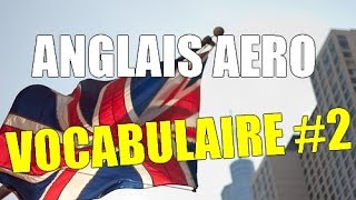 Anglais aéro - Vocabulaire #2