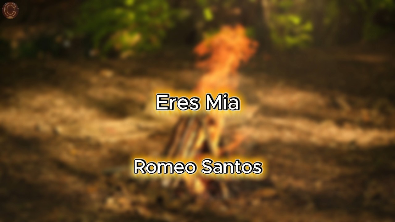 Eres Mia - Romeo Santos (Letra)