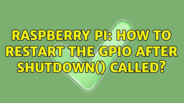 Raspberry Pi: How to restart the GPIO after shutdown() called?