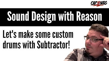 Sound Design With Reason - Create Custom Drums