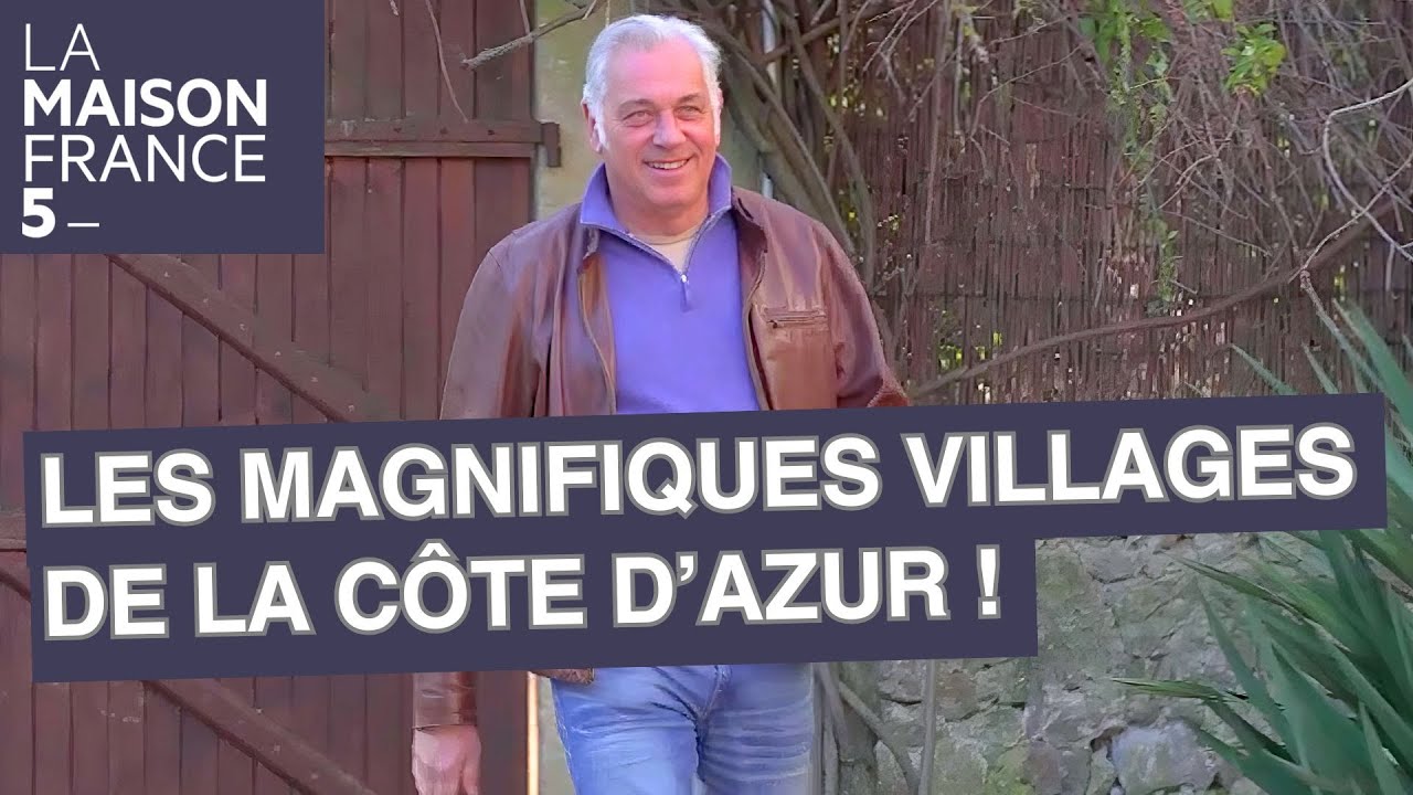 Les magnifiques villages de la Côte d’Azur ! - LMF5