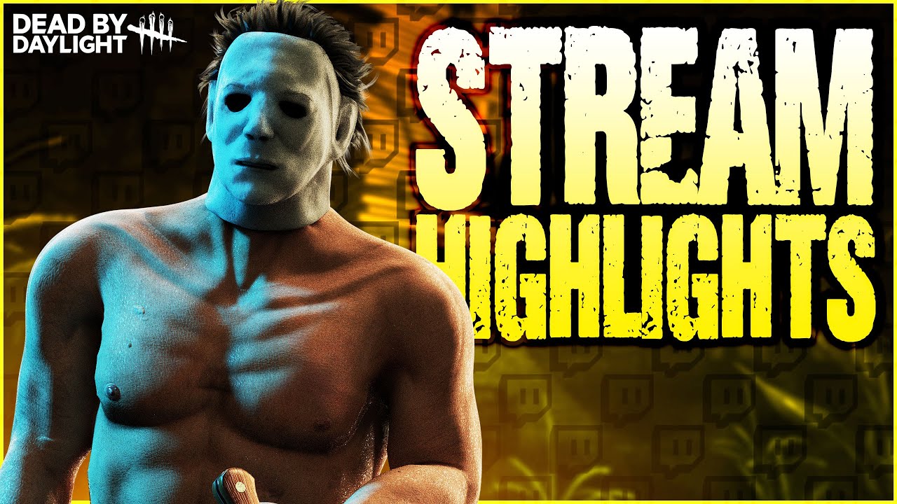 STREAM HIGHLIGHTS | Dead by Daylight - YouTube