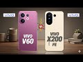 Vivo V60 vs Vivo X200 FE  Full comparison ⚡Which one is Best