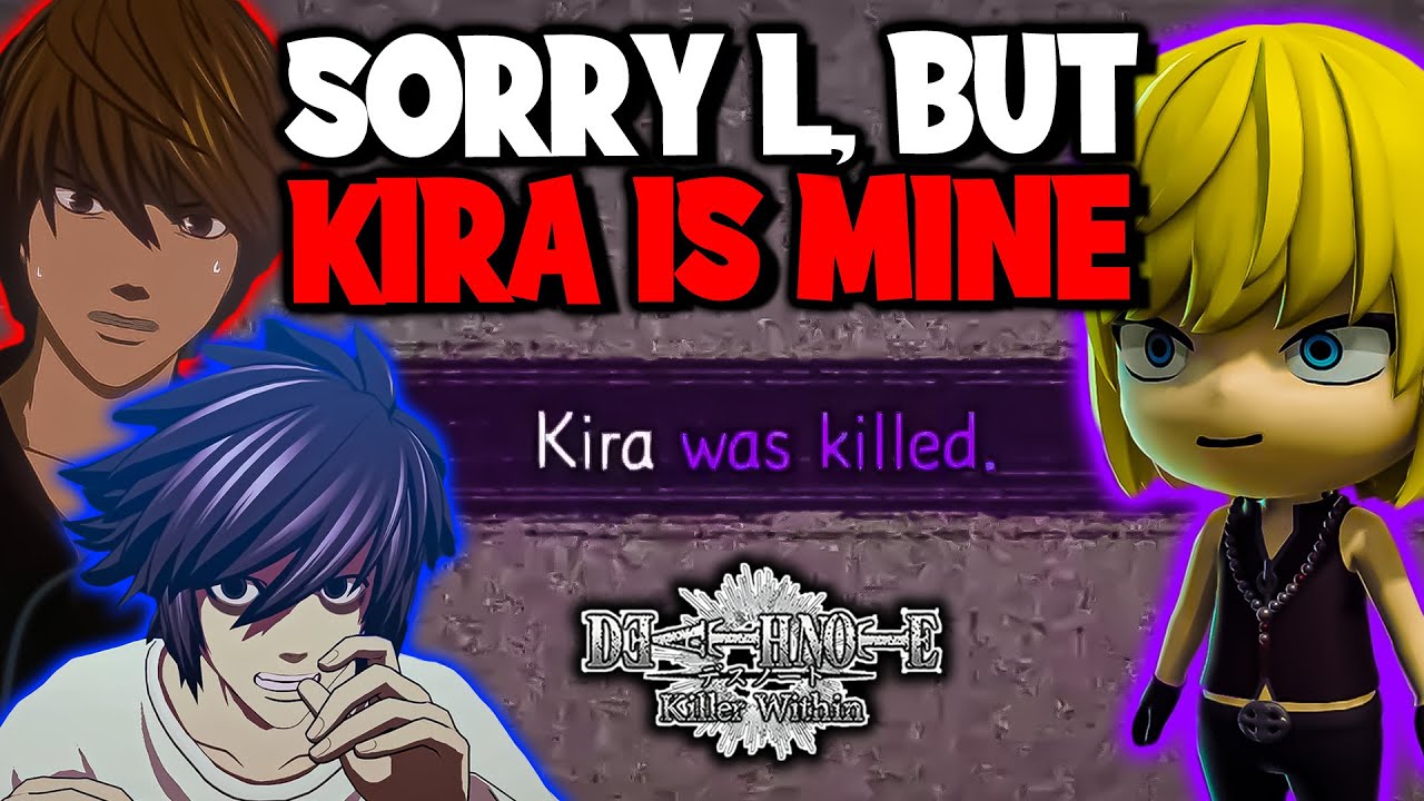I Saved KIRA From L Because I Was Mello - DEATH NOTE Killer Within