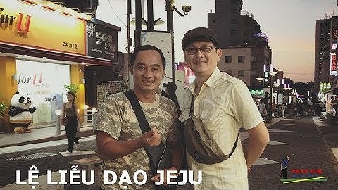 NSUT HỮU CHÂU - DÌ LỆ LIỄU BỎ ĐOÀN LÔ TÔ SANG JEJU LÀM HƯỚNG DẪN | NAM CƯỜNG