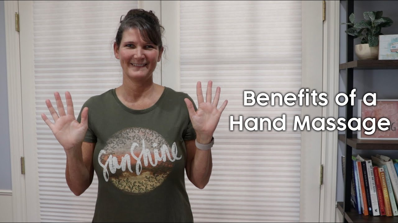 Benefits Of A Hand Massage Youtube