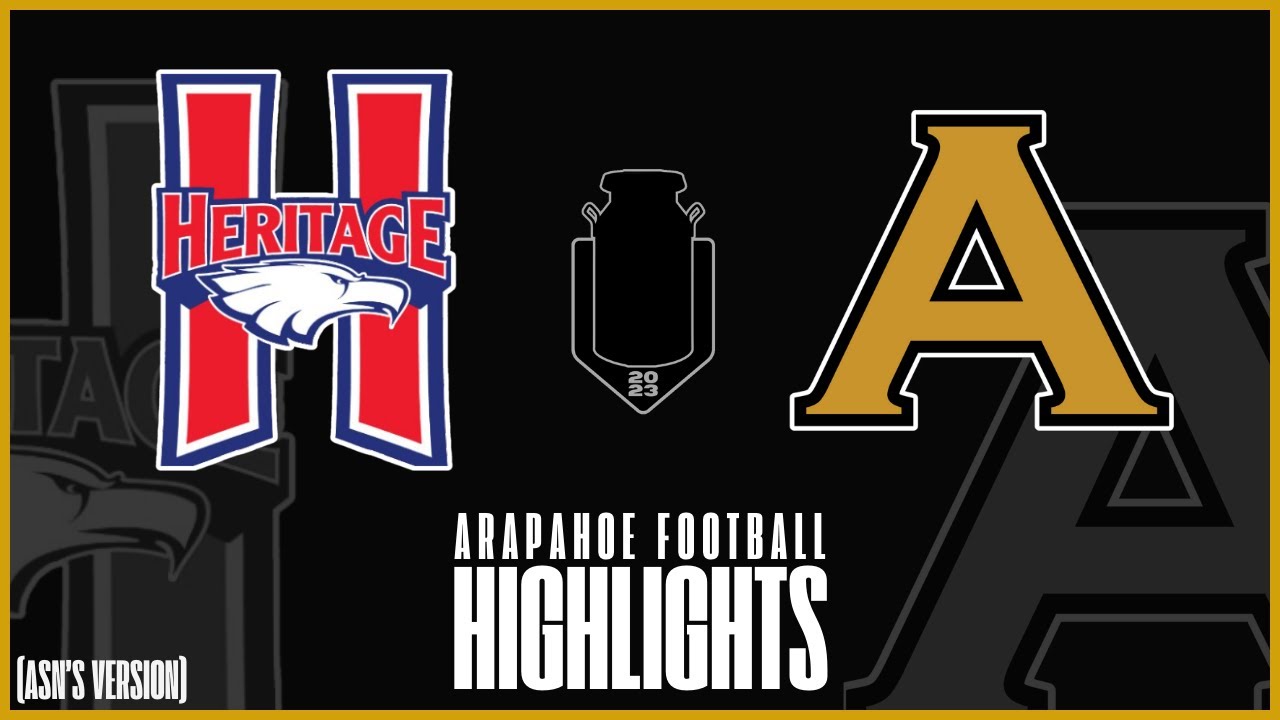Arapahoe vs. Heritage Football Highlights (ASN's Version) YouTube