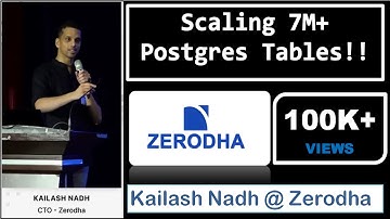 Scaling 7M+ Postgres Tables! by  Kailash Nadh CTO @zerodha