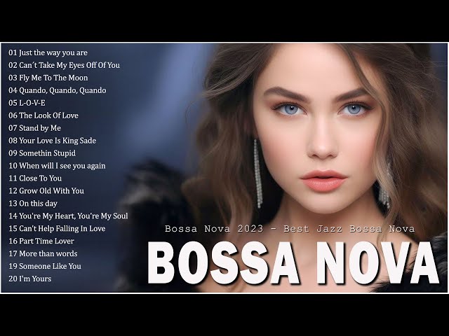 Most Old Jazz Bossa Nova Songs 💥 Best Bossa Nova Covers Cool Music 🥝 Relaxing Bossa Nova Music class=