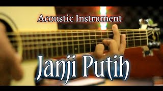 Janji Putih ( Beta Janji Beta Jaga )  - Acoustic Instrument