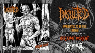 INSULTED - BECOME VIOLENT [FULL EP STREAM] (2022) ASIA SLAMMING PROMOTION