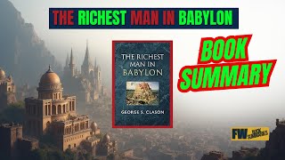 🎥 The Ancient Money Secrets That Still Build Wealth Today (The Richest Man in Babylon Book Summary)