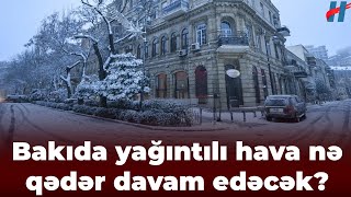 Qarlı Hava Nə Vaxtadək Davam Edəcək?