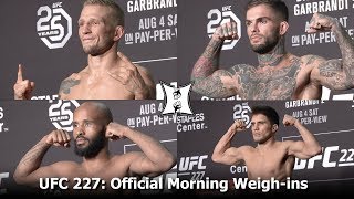 UFC 227: Dillashaw vs Garbrandt Official Morning Weigh-ins (LIVE! / HD)