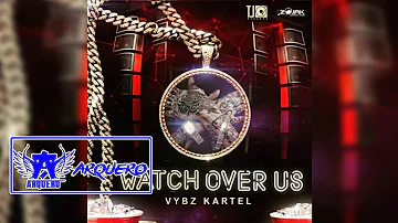 Vybz Kartel - Watch Over Us (Official Audio) | 2017 Dancehall