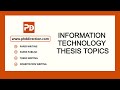Information technology thesis topics  pthesis topics in information technology