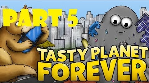 Destroy The Ecosystem | Tasty Planet Forever - Part 5