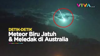 Meteor Biru Tabrak Bumi, Langit Australia Benderang