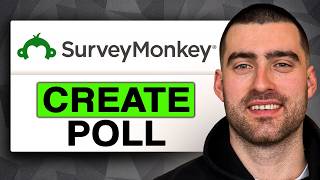 How to CREATE POLL in SurveyMonkey (Easy Guide)
