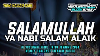 Dj Salamullah - Ya Nabi Salam Alaik | Dj Sholawat Viral Tiktok Yang Kalian Cari