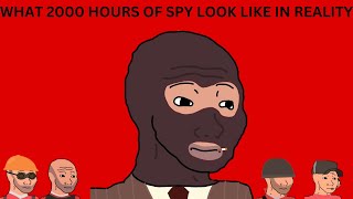 How 2000 hours of Spy REALLY look like (real footage, no epic stabs compilation)
