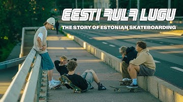 THE STORY OF ESTONIAN SKATEBOARDING | EESTI RULA LUGU |  DOCUMENTARY