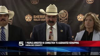 7 Arrested, 4 Wanted in Connection to Hidalgo Co. Aggravated Kidnapping