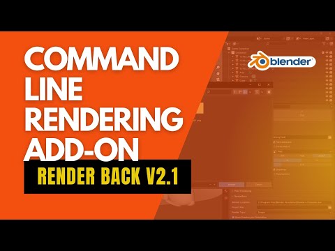 Blender Command Line Rendering Add-on | Render Back 2.1