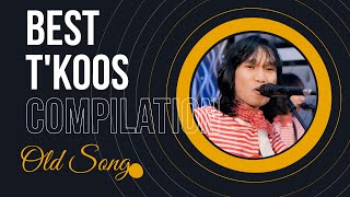 BEST OLD SONG PLAYLIST 2024 COVER by T'KOOS