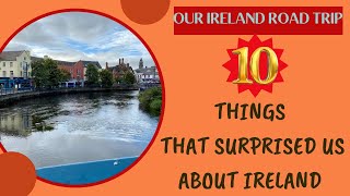 10 Things We Didn't Expect in Ireland!