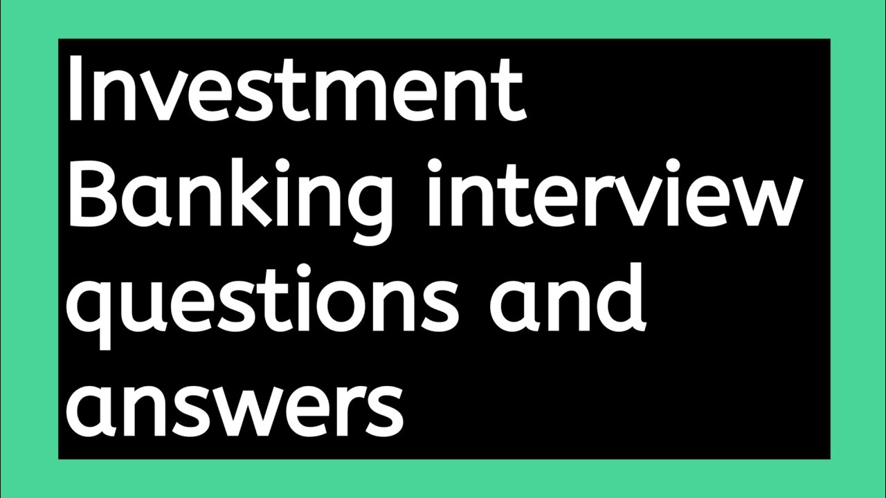 Investment Banking interview questions and answers YouTube