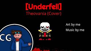 [100 Subs Special] Underfell: Theovania [Cover]