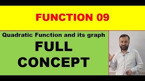 Quadratic Function and its graph|| FUNCTION 09|| Full concept IN URDU/HINDI