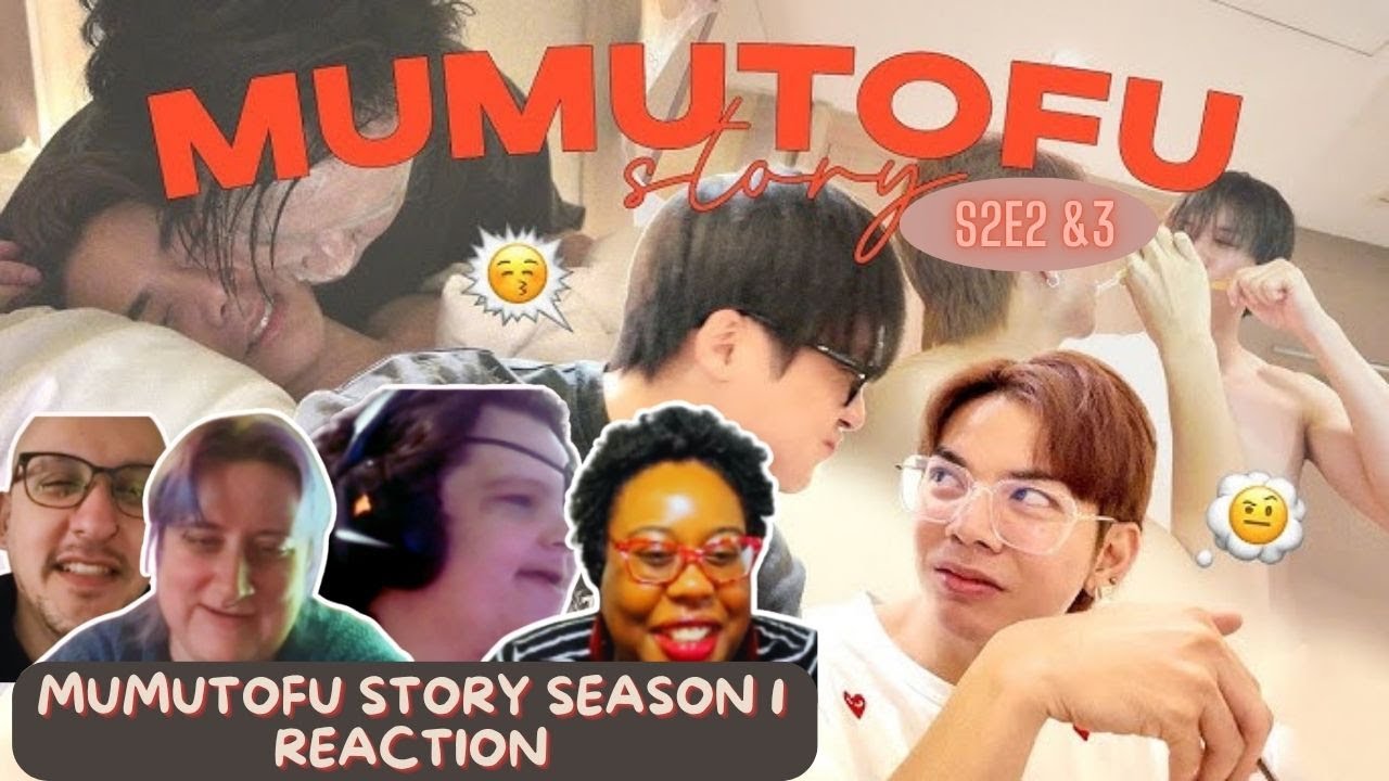 มูมู่เต้าหู้สตอรี่ | MUMU-TOFU STORY  S2 EP 2 & 3 - REACTION