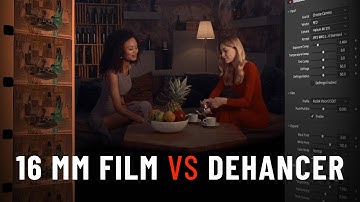 Dehancer vs 16 mm film