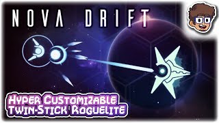 AWESOME & CUSTOMIZABLE SHOOTER ROGUELIKE!! | Let's Try: Nova Drift | Gameplay Preview
