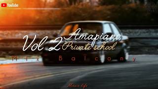 Vol 2 amapiano vs private school piano mix [ mick_man] 1 hour chillas mixed by music life