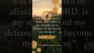 Isaiah 12:2 #royalgeneration #bibleverse #godslove #motivation