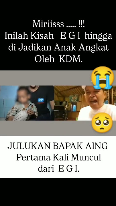 INILAH ASAL USUL EGI ANAK ANGKAT KDM YANG TAK BANYAK ORANG TAHU
