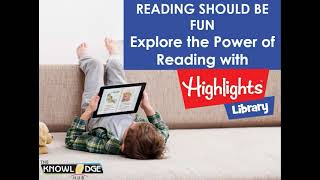 Reading Should Be Fun. Explore the Power of Reading with HIGHLIGHTS LIBRARY.