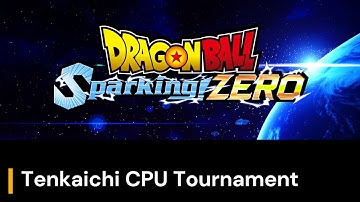 Dragon Ball Sparking Zero Tenkaichi CPU Tournament