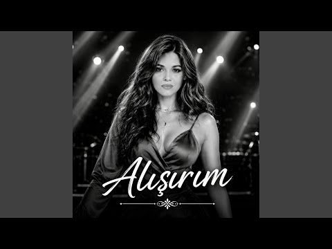Alışırım