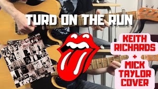 The Rolling Stones - Turd On The Run (Exile On Main St.) Keith Richards + Mick Taylor Cover
