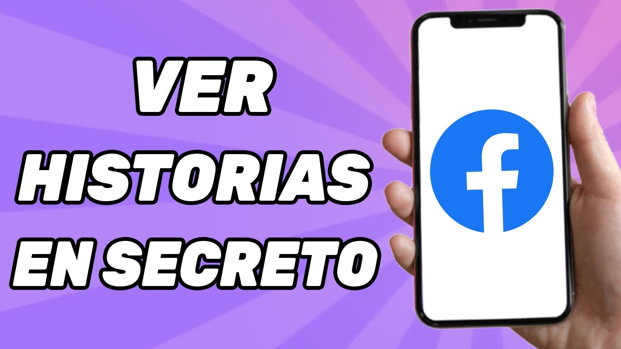 Como Ver Historias de Facebook Sin Que Se Den Cuenta (2025) - YouTube