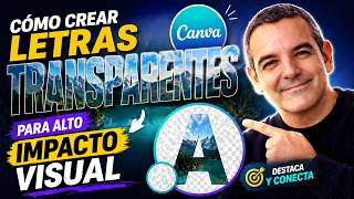 Como crear letras trasparentes para alto impacto visual con Canva